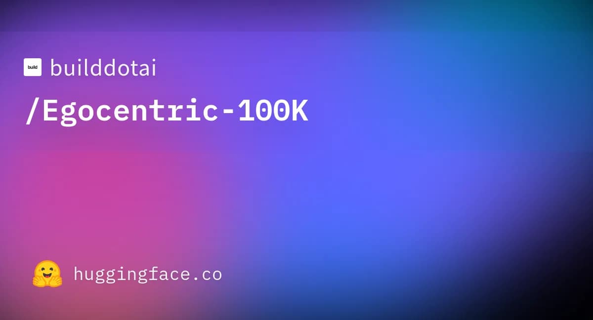 Egocentric-100K official Hugging Face repository card.