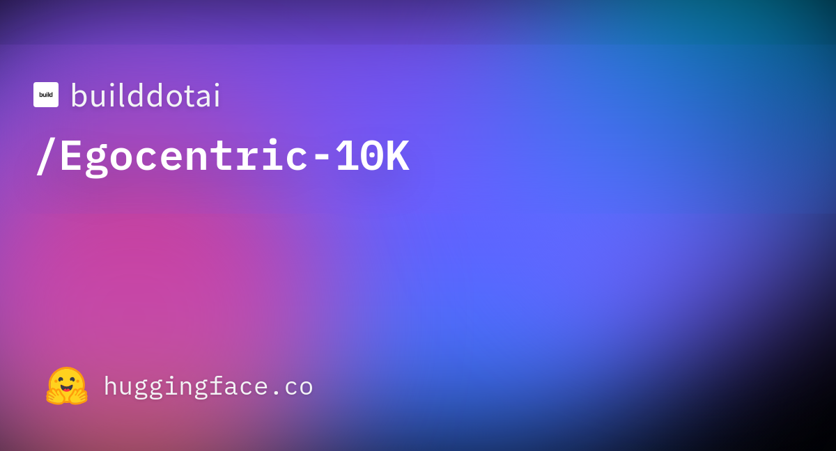 Egocentric-10K official Hugging Face repository card.