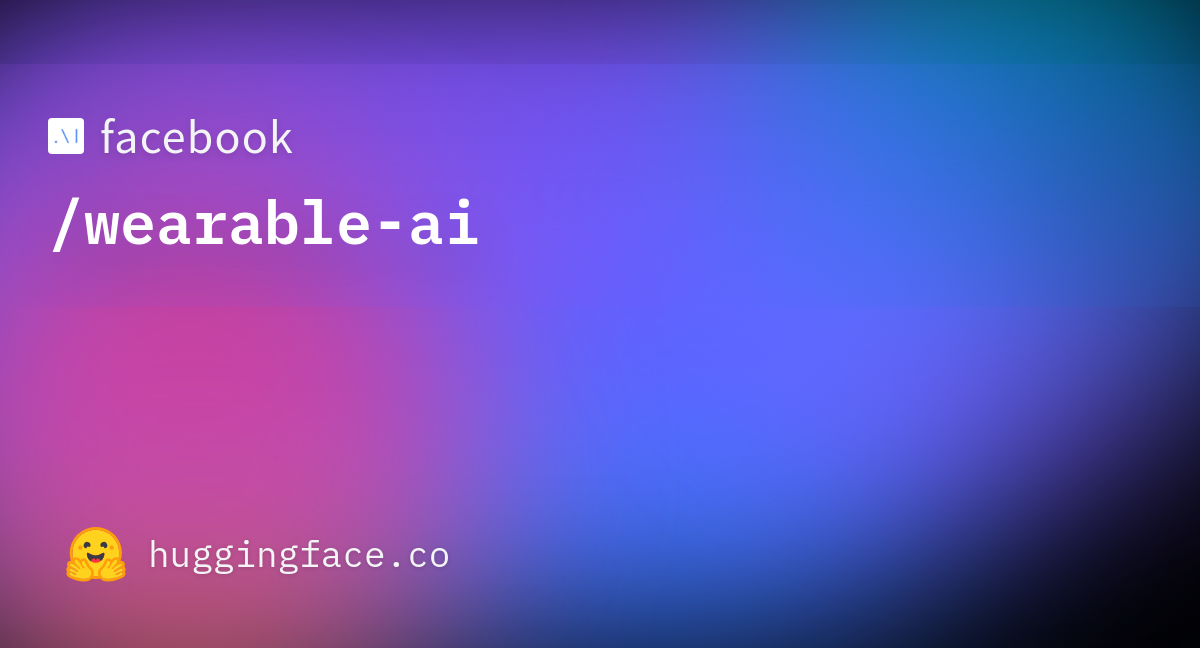 Wearable AI official Hugging Face repository card.