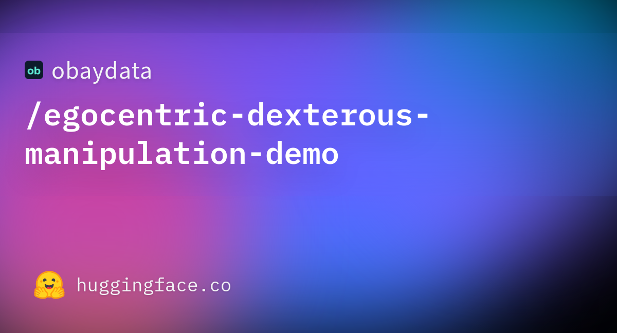 OBayData Dexterous Manipulation Demo official Hugging Face repository card.