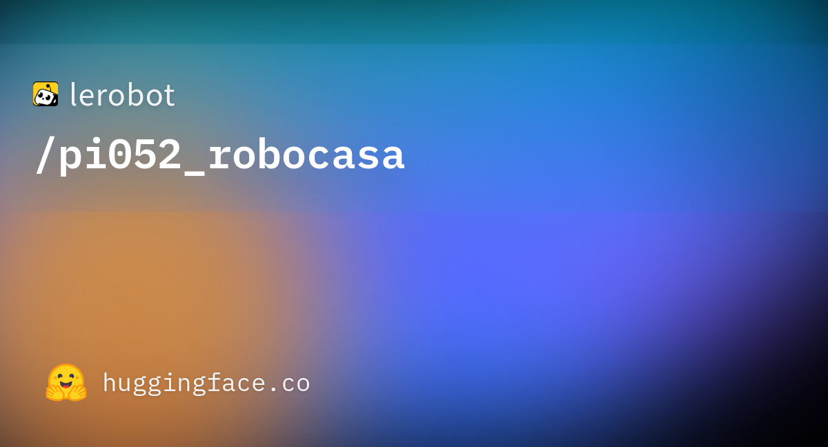 pi052_robocasa official Hugging Face repository card.
