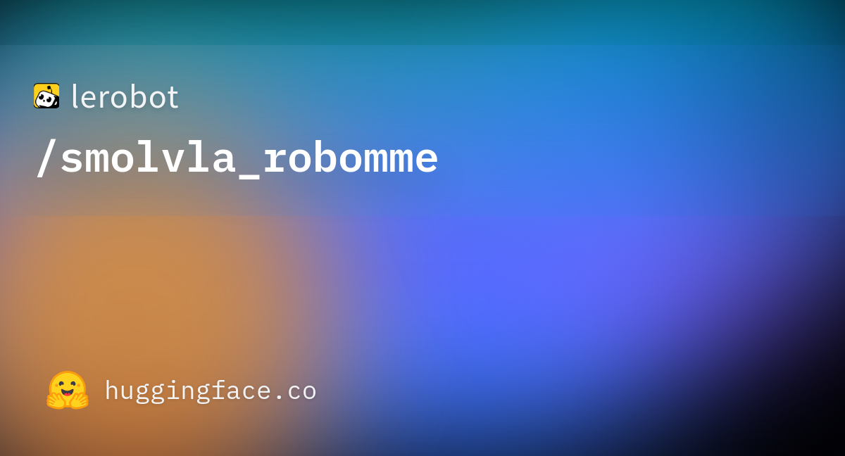 smolvla_robomme official Hugging Face repository card.